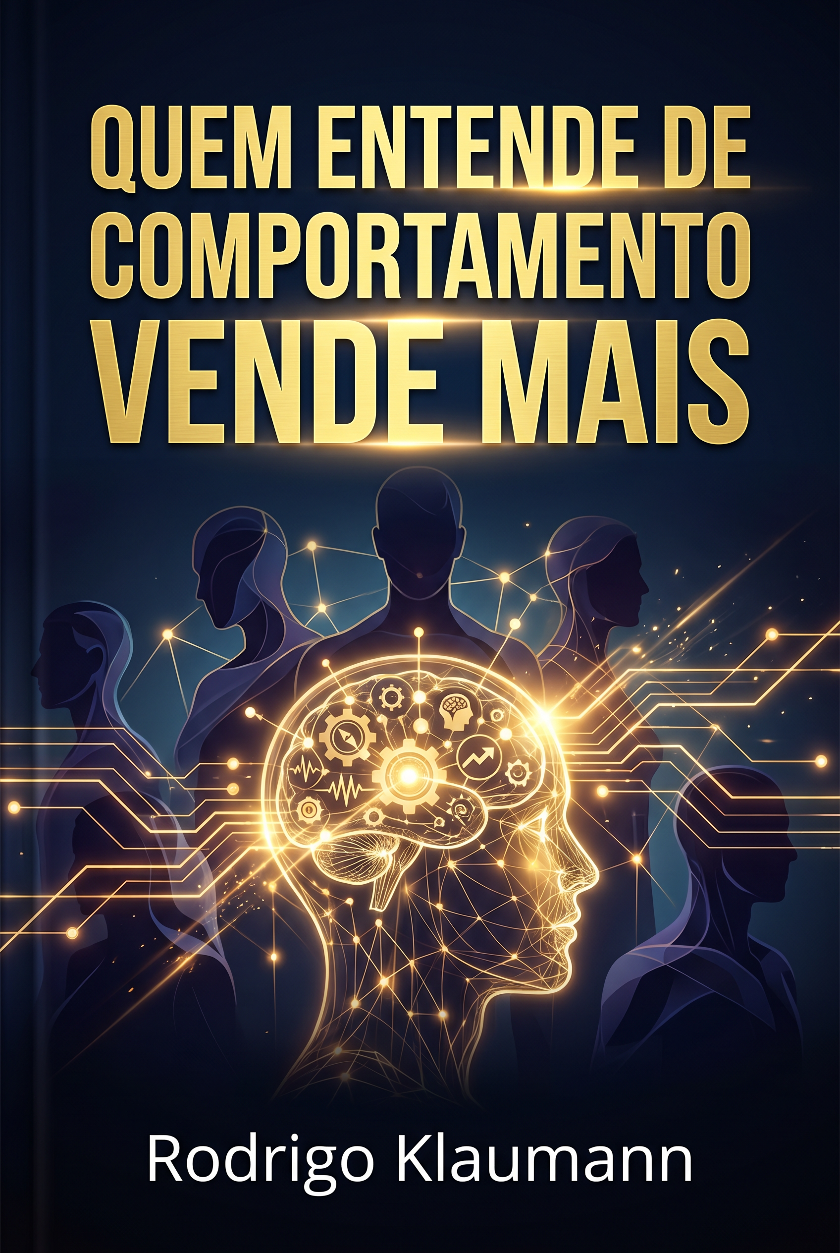 Quem Entende de Comportamento Vende Mais
